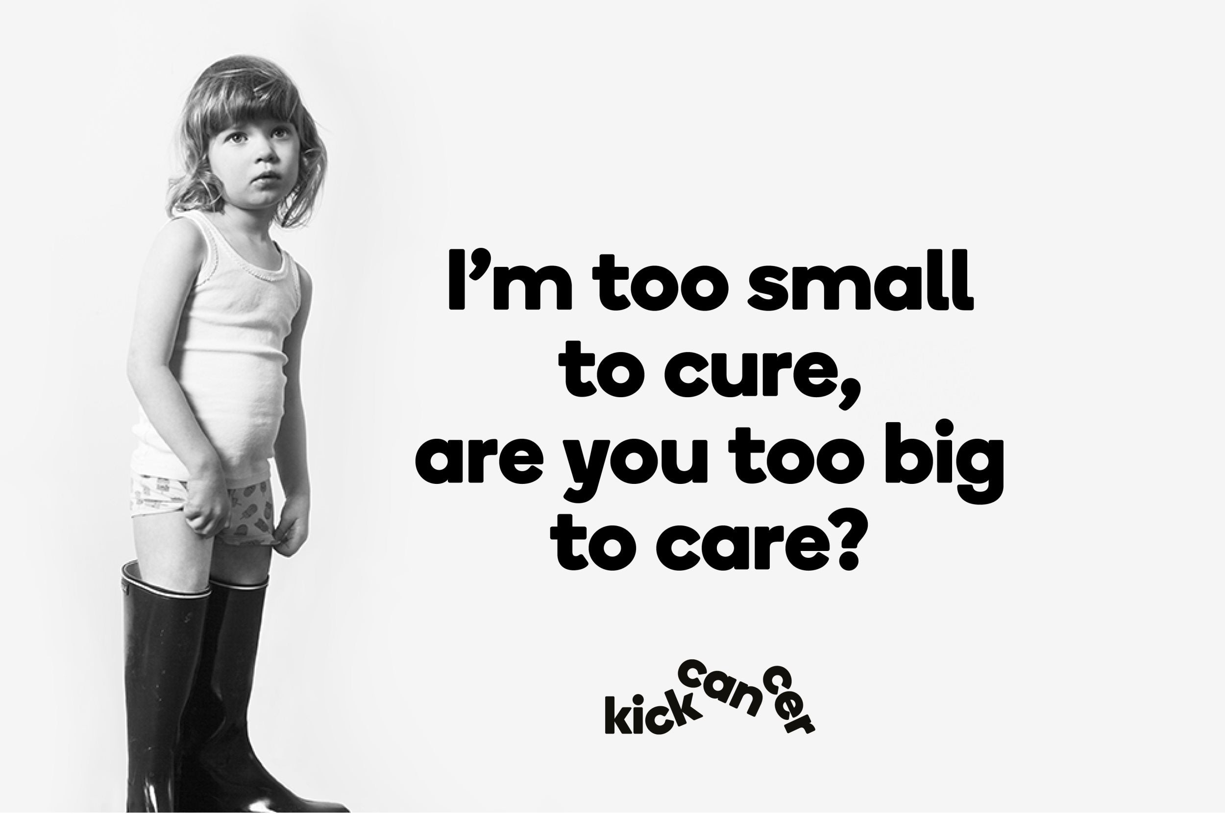 I'm too small to cure, are you too big to care ?